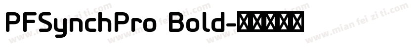 PFSynchPro Bold字体转换